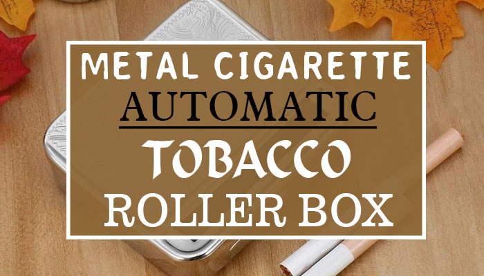 Metal Cigarette Automatic Tobacco Roller Box