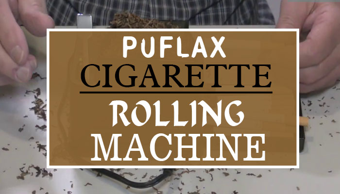 PUFLAX Cigarette Rolling Machine
