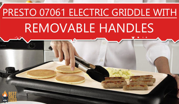 Presto 07061 Electric Griddle with Removable Handles